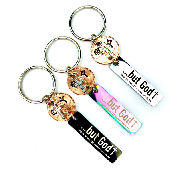 Carry a Lucky Penny Keychain around with you that reminds you to lean on God with this stainless steel key tag that says, "...but God. When He says YES, nobody can say no."