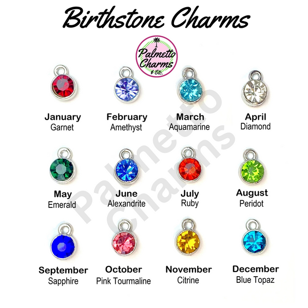 Birthstone Charm Drops to add on to necklaces, bracelets, earrings, or keychains.